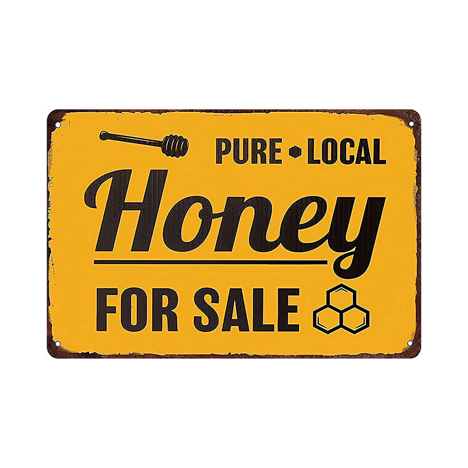 Vintage-style sign with 'Pure Local Honey For Sale' text on a yellow background.