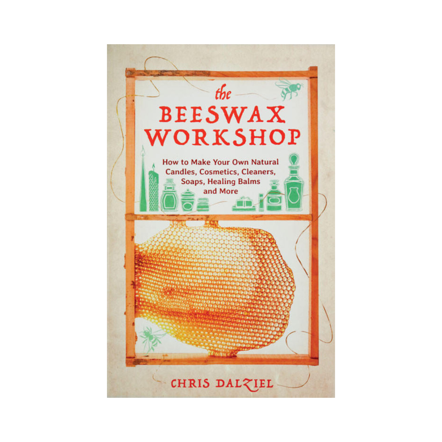 Book cover of 'The Beeswax Workshop' with a honeycomb illustration and text about making natural products.