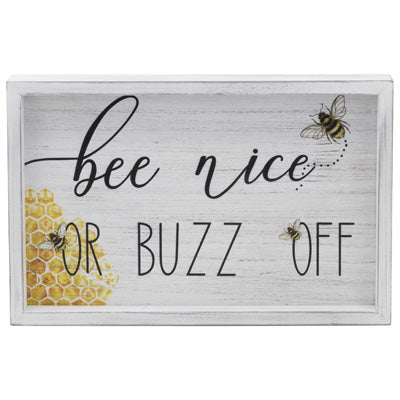 Sign - Bee Nice or Buzz Off